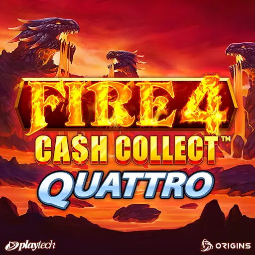 Fire 4: Cash Collect Quattro